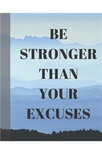 Be Stronger Than Your Excuses