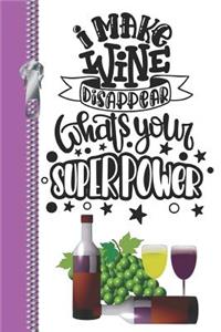 I Make Wine Disappear Whats Your Superpower