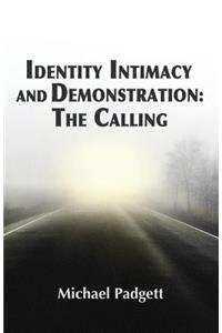 Identity, Intimacy, and Demonstration