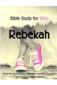 Bible Study for Girls - Rebekah