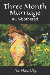 Three Month Marriage