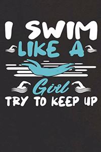 I Swim Like a Girl Try to Keep Up