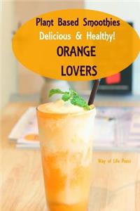 Plant Based Smoothies