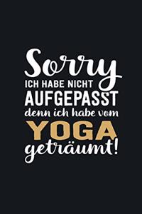 Ich habe vom Yoga geträumt
