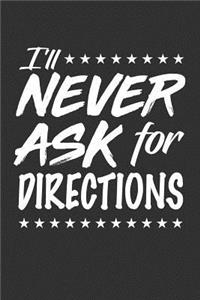 I'll Never ask for directions