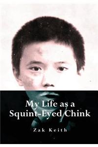 My Life as a Squint-Eyed Chink