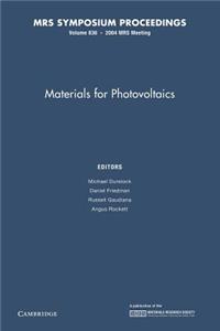 Materials for Photovoltaics: Volume 836