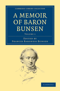 A Memoir of Baron Bunsen