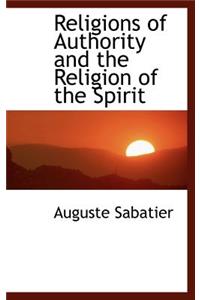 Religions of Authority and the Religion of the Spirit