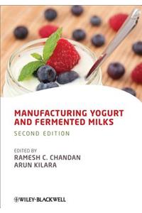 Manufacturing Yogurt and Fermented Milks