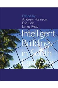 Intelligent Buildings in South East Asia