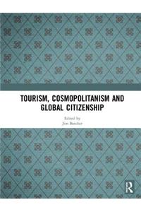 Tourism, Cosmopolitanism and Global Citizenship