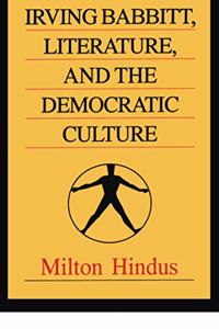 Irving Babbitt, Literature and the Democratic Culture