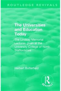Routledge Revivals: The Universities and Education Today (1962)