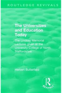 Routledge Revivals: The Universities and Education Today (1962)