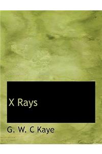 X Rays