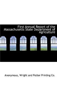 First Annual Report of the Massachusetts State Department of Agriculture