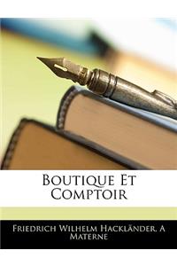 Boutique Et Comptoir