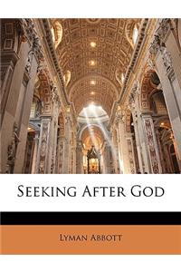 Seeking After God