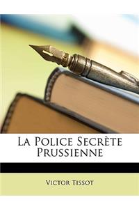 La Police Secrète Prussienne