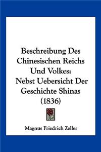 Beschreibung Des Chinesischen Reichs Und Volkes