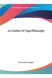 An Outline Of Yoga Philosophy