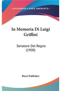 In Memoria Di Luigi Griffini