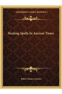Healing-Spells In Ancient Times