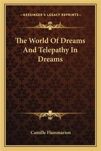 World of Dreams and Telepathy in Dreams