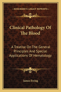 Clinical Pathology of the Blood