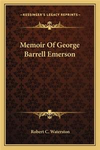 Memoir Of George Barrell Emerson