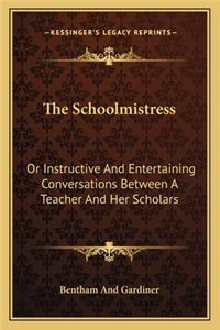 The Schoolmistress