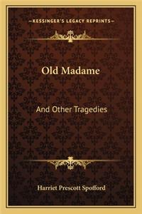 Old Madame