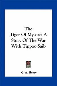 The Tiger of Mysore