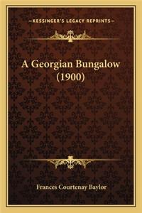 Georgian Bungalow (1900) a Georgian Bungalow (1900)