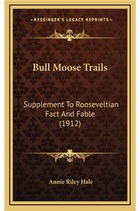 Bull Moose Trails