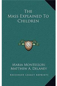 Mass Explained To Children