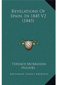 Revelations of Spain, in 1845 V2 (1845)