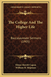 The College and the Higher Life