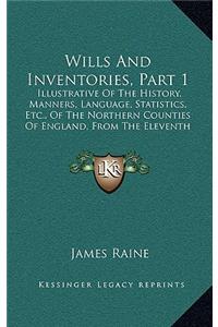 Wills And Inventories, Part 1