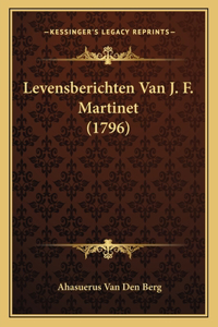Levensberichten Van J. F. Martinet (1796)