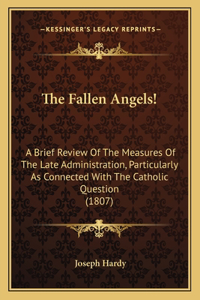 The Fallen Angels!