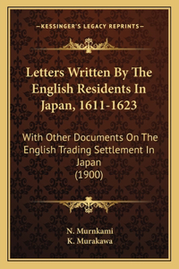 Letters Written By The English Residents In Japan, 1611-1623