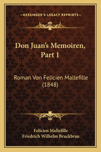 Don Juan's Memoiren, Part 1