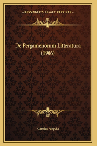 De Pergamenorum Litteratura (1906)