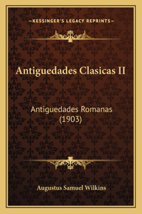 Antiguedades Clasicas II