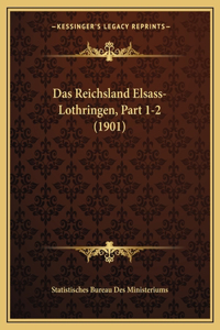 Reichsland Elsass-Lothringen, Part 1-2 (1901)