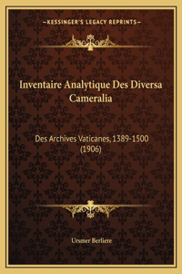 Inventaire Analytique Des Diversa Cameralia