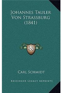 Johannes Tauler Von Strassburg (1841)