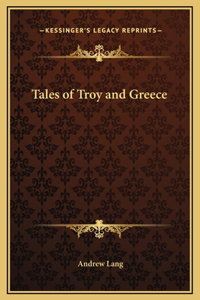 Tales of Troy and Greece